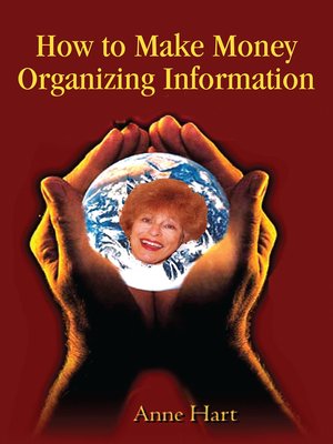 cover image of How to Make Money Organizing Information